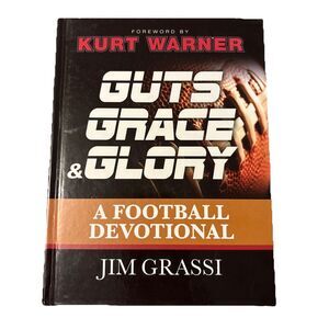 Guts, Grace, and Glory : A Football Devotional by Jim Grassi 2013 Countryman Pub